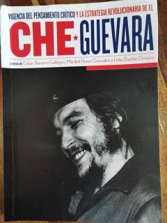 Presentación editorial de Vigencia del pensamiento crítico y la estrategia revolucionaria de el Che Guevara 1